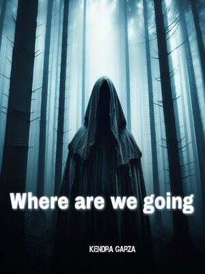 cover image of Where are we going